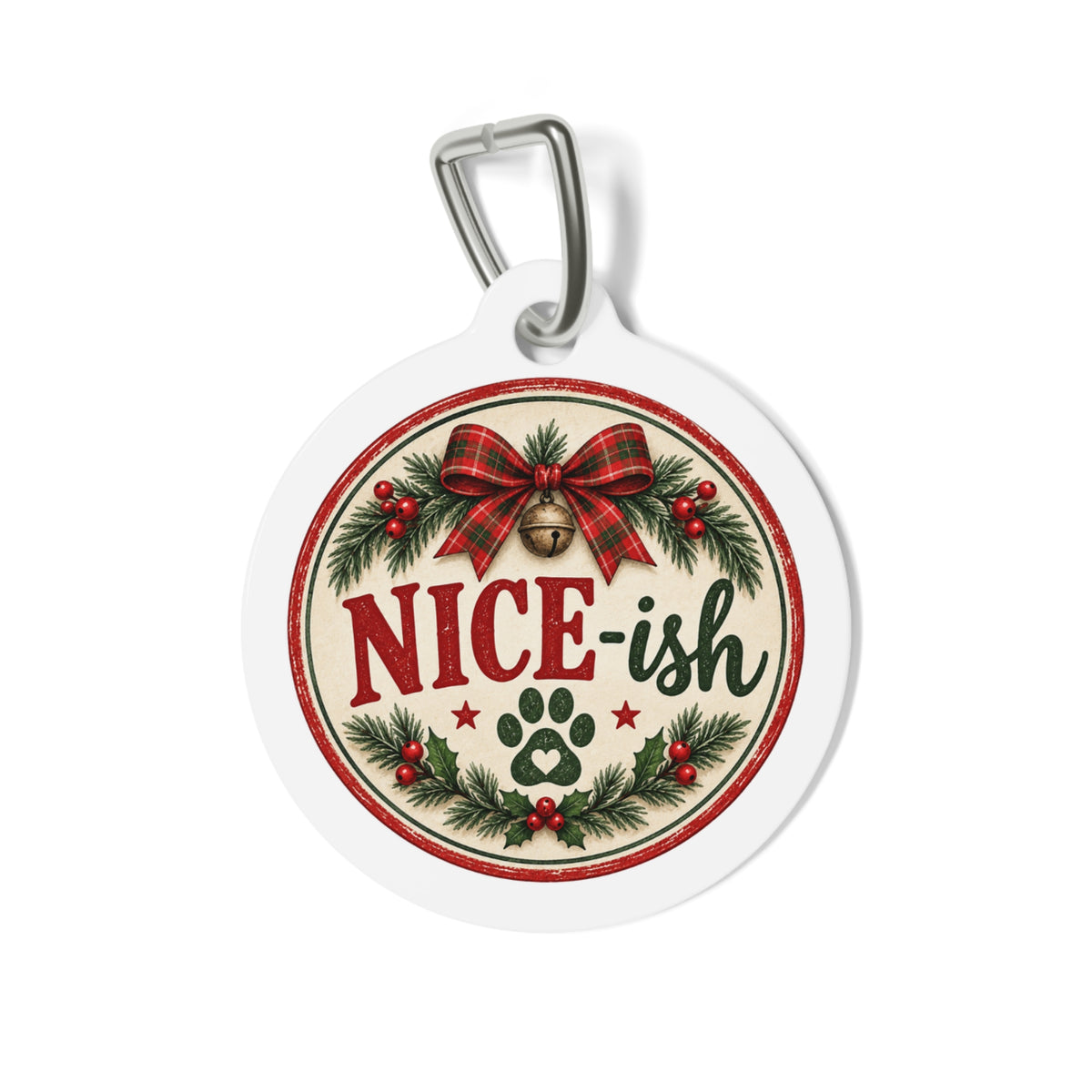 Nice-ish Personalized Christmas Dog Tag | 1" Funny Holiday Pet ID Tag