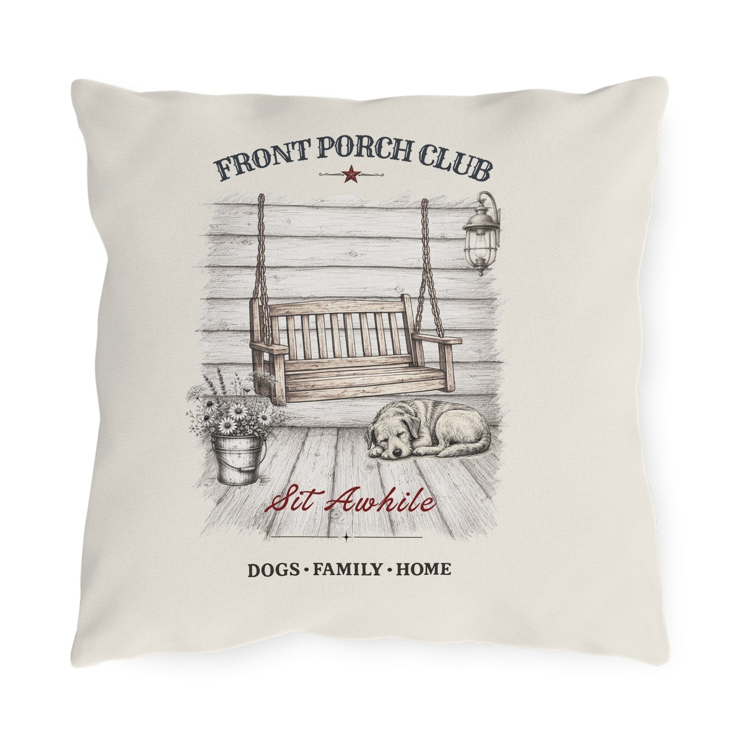 Sit Awhile Outdoor Throw Pillow | 16x16 Farmhouse Porch Pillow | Front Porch Club™ | Dog Days Mercantile