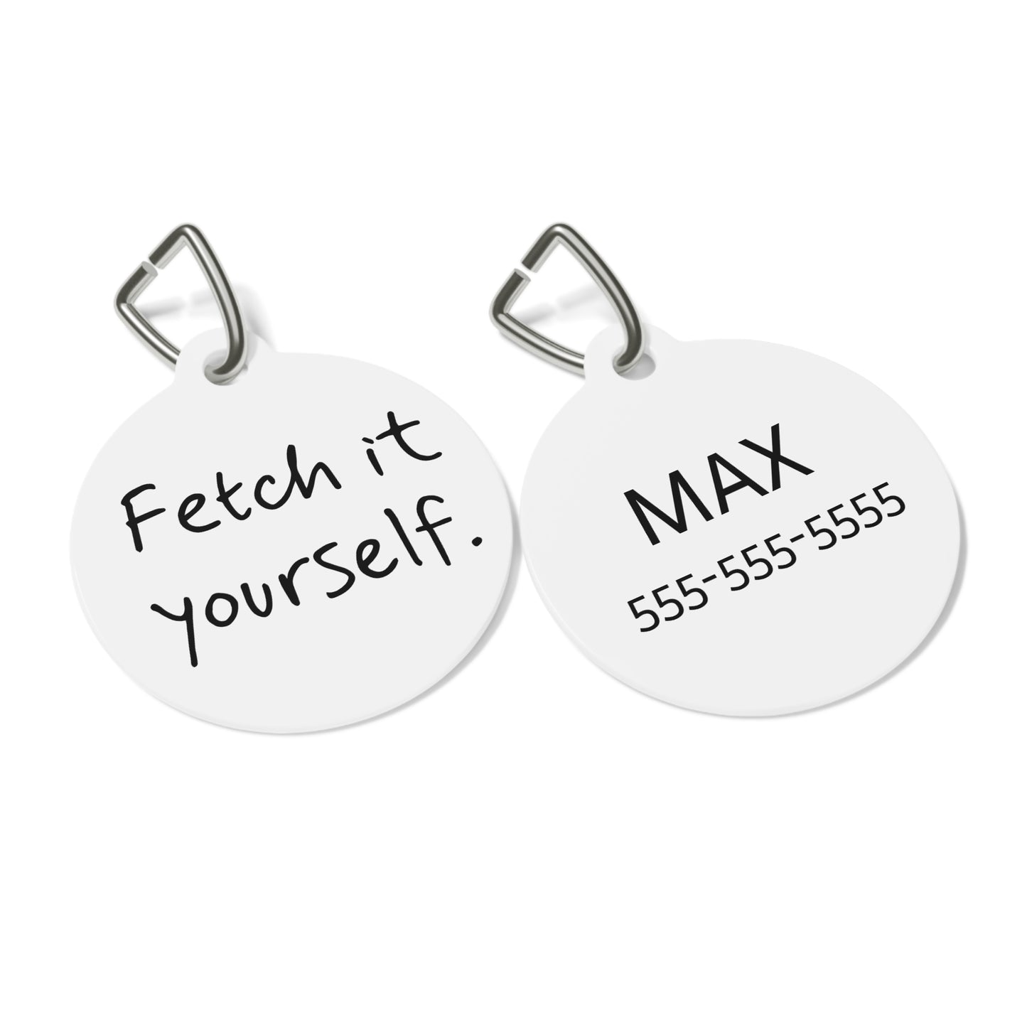 Fetch It Yourself Funny Dog ID Tag | Cute Pet Tag | Personalized Dog ID Tag