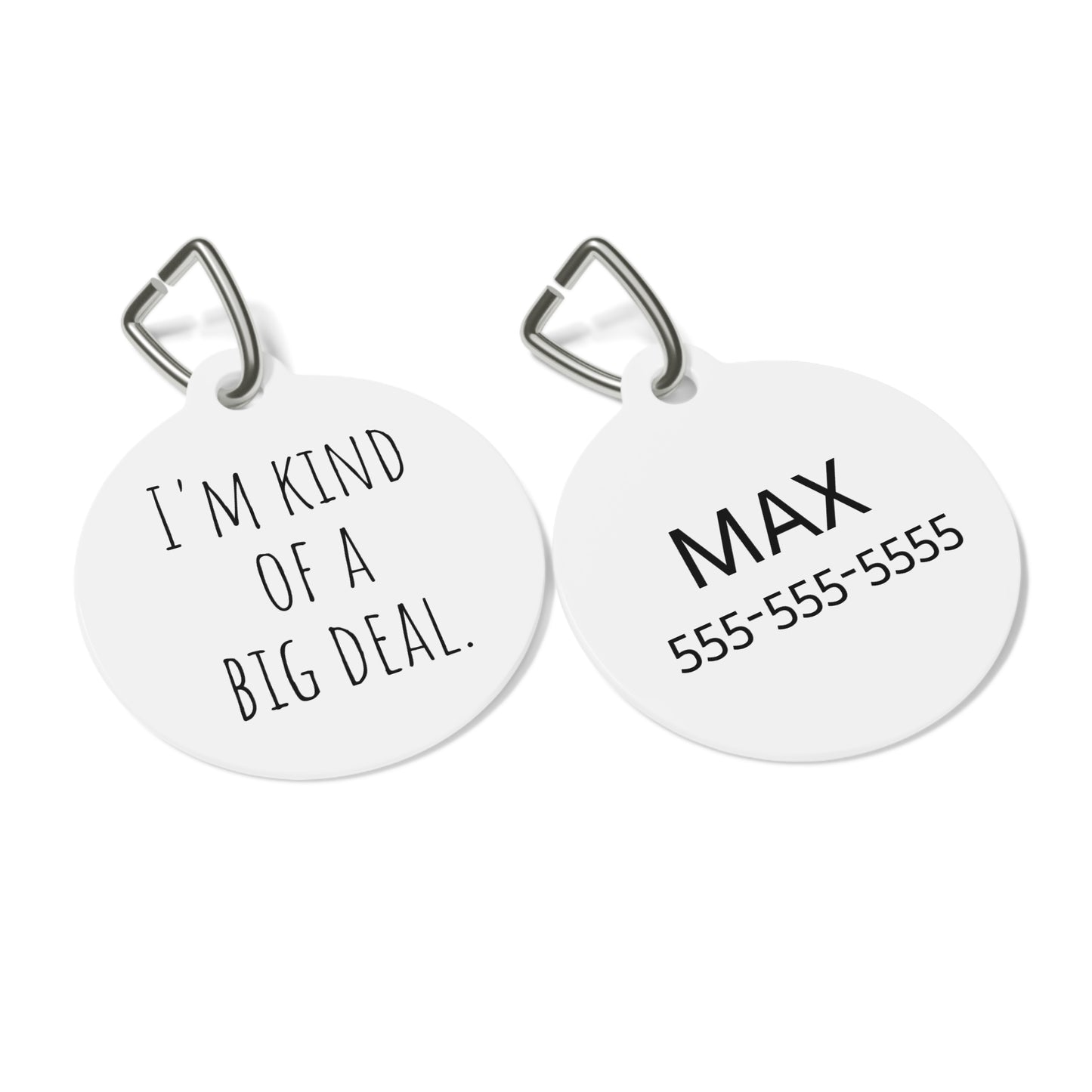 I'm Kind Of A Big Deal Funny Dog ID Tag | Cute Pet Tag | Personalized Dog ID Tag