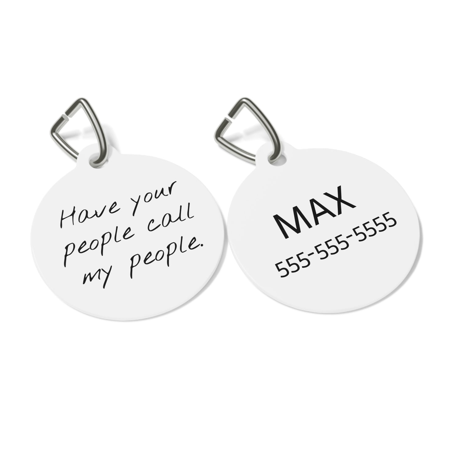 Have Your People Call My People Funny Dog ID Tag | Cute Pet Tag | Personalized Dog ID Tag
