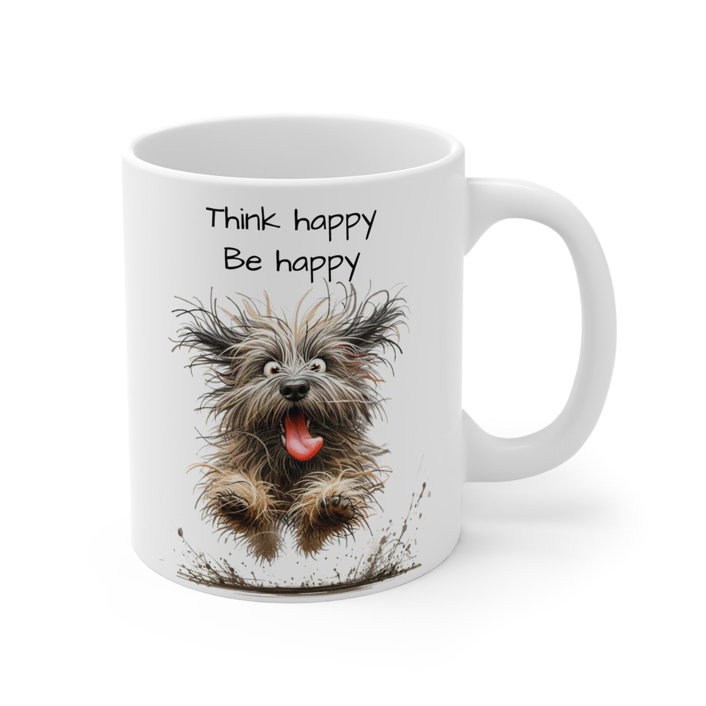 Think Happy Be Happy Mug | Inspirational Dog Coffee Mug | 11 oz Ceramic Mug