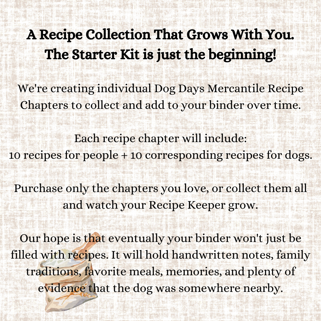 A recipe collection graphic on a textured beige background with black text explaining a starter kit and growing recipe chapters for people and dogs, plus a small illustration of a bag of flour at the bottom left.
